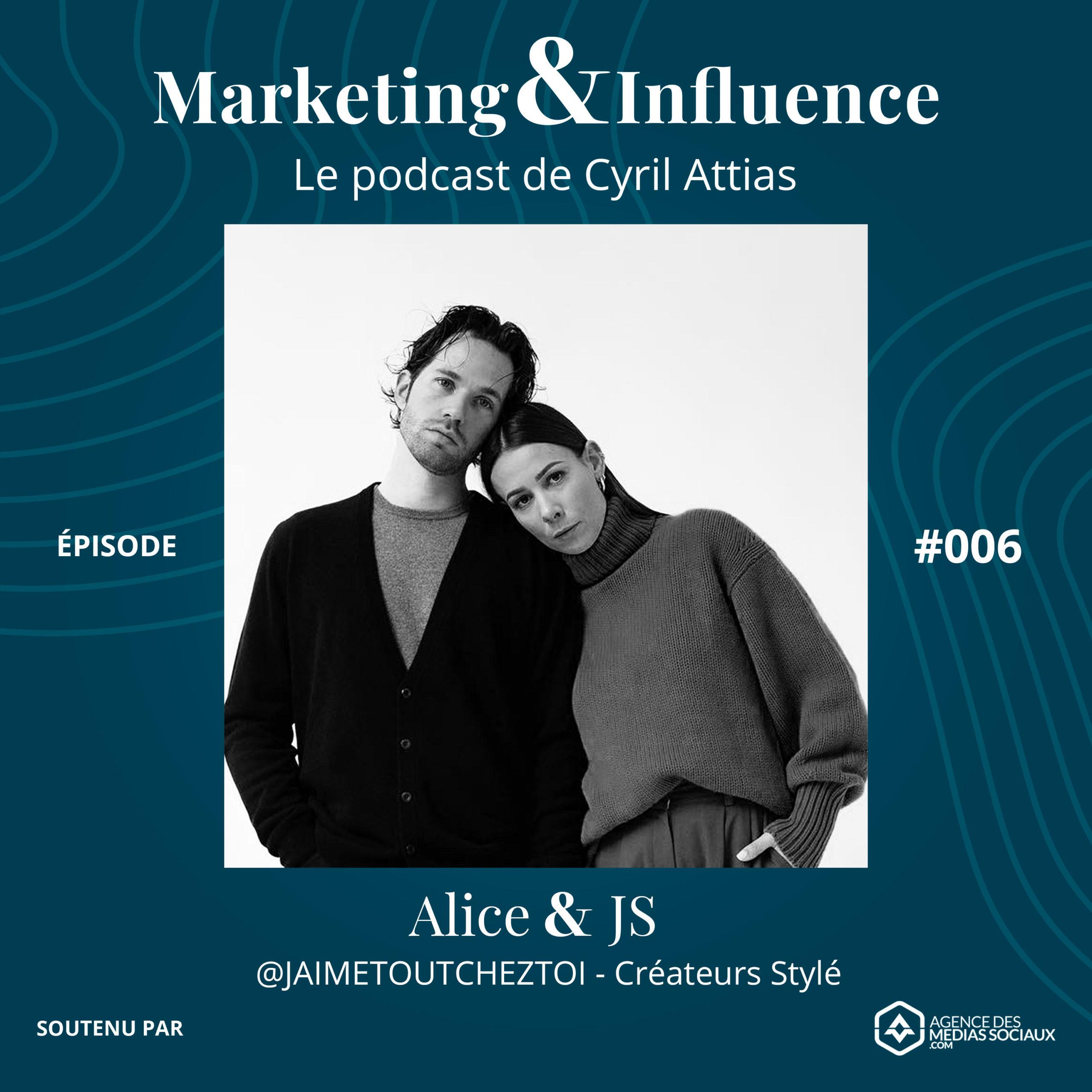 Episode-jaimetoutcheztoi-createurs stylé-podcast-cyril-attias-marketing-influence