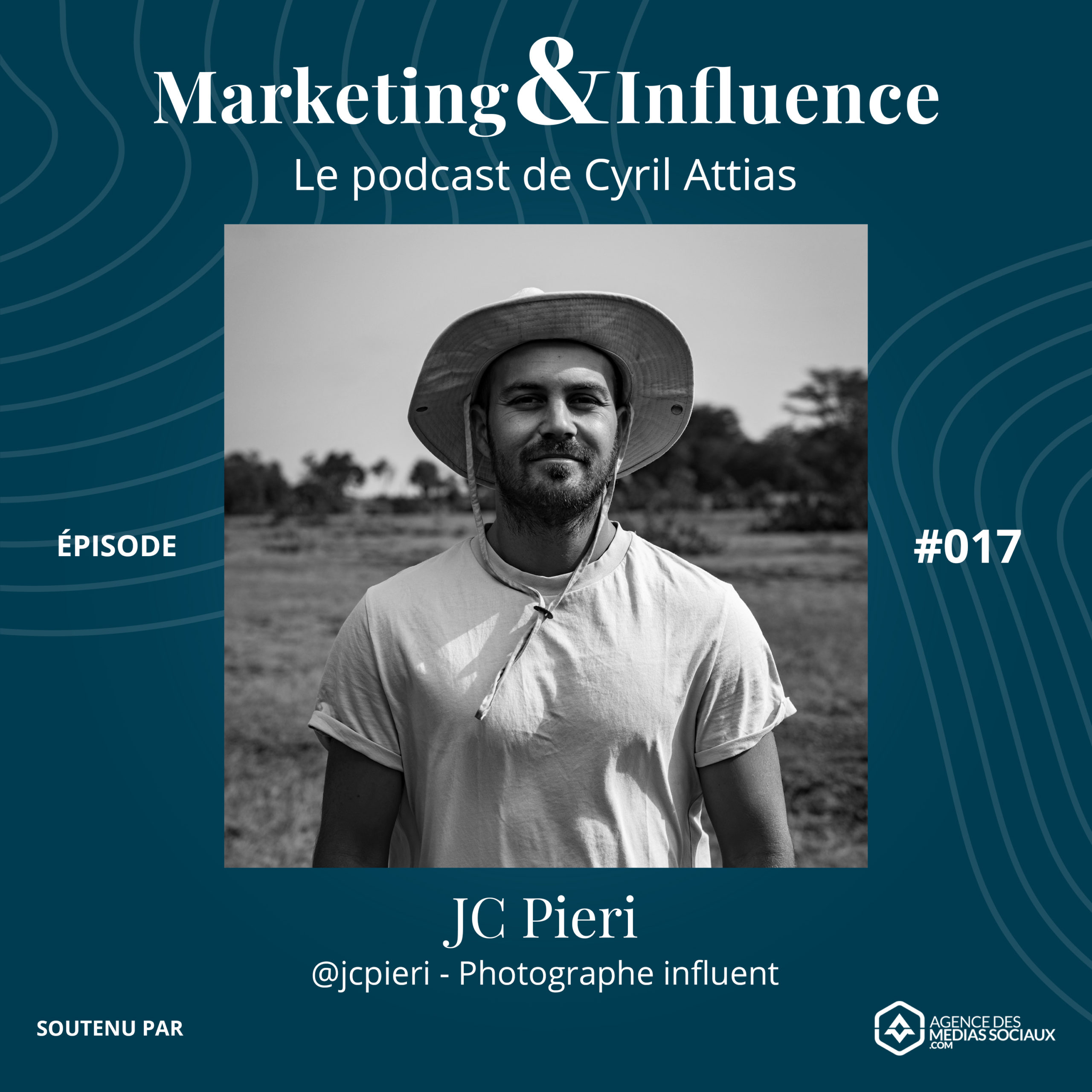 Episode-JC-Pieri-influenceur-photographe-podcast-cyril-attias-marketing-influence