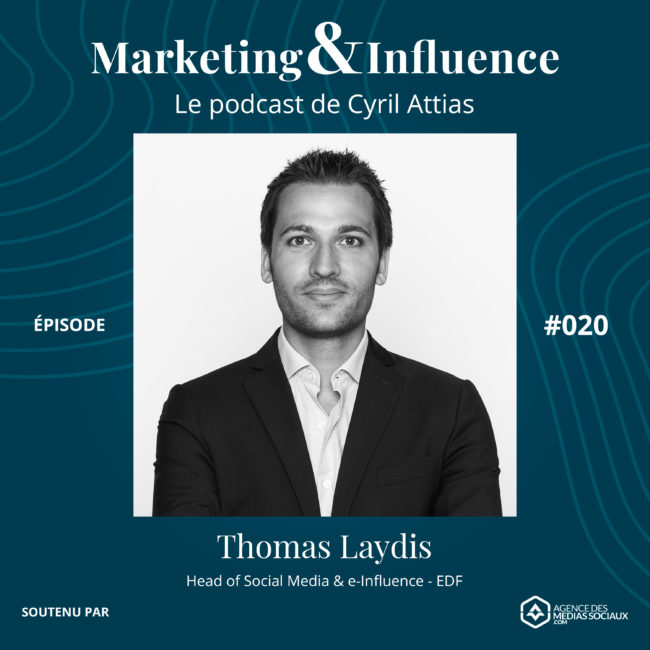 Episode-Thomas-Laydis-podcast-cyril-attias-marketing-influence