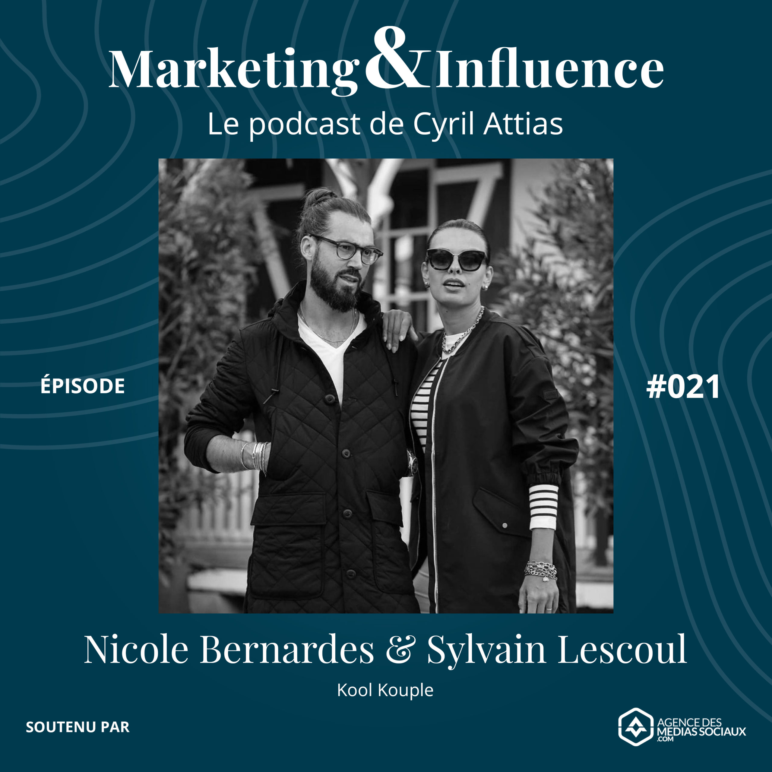 Podcast-nicole-bernardes-sylvain-Lescoul-marketing-influence-cyril-attias