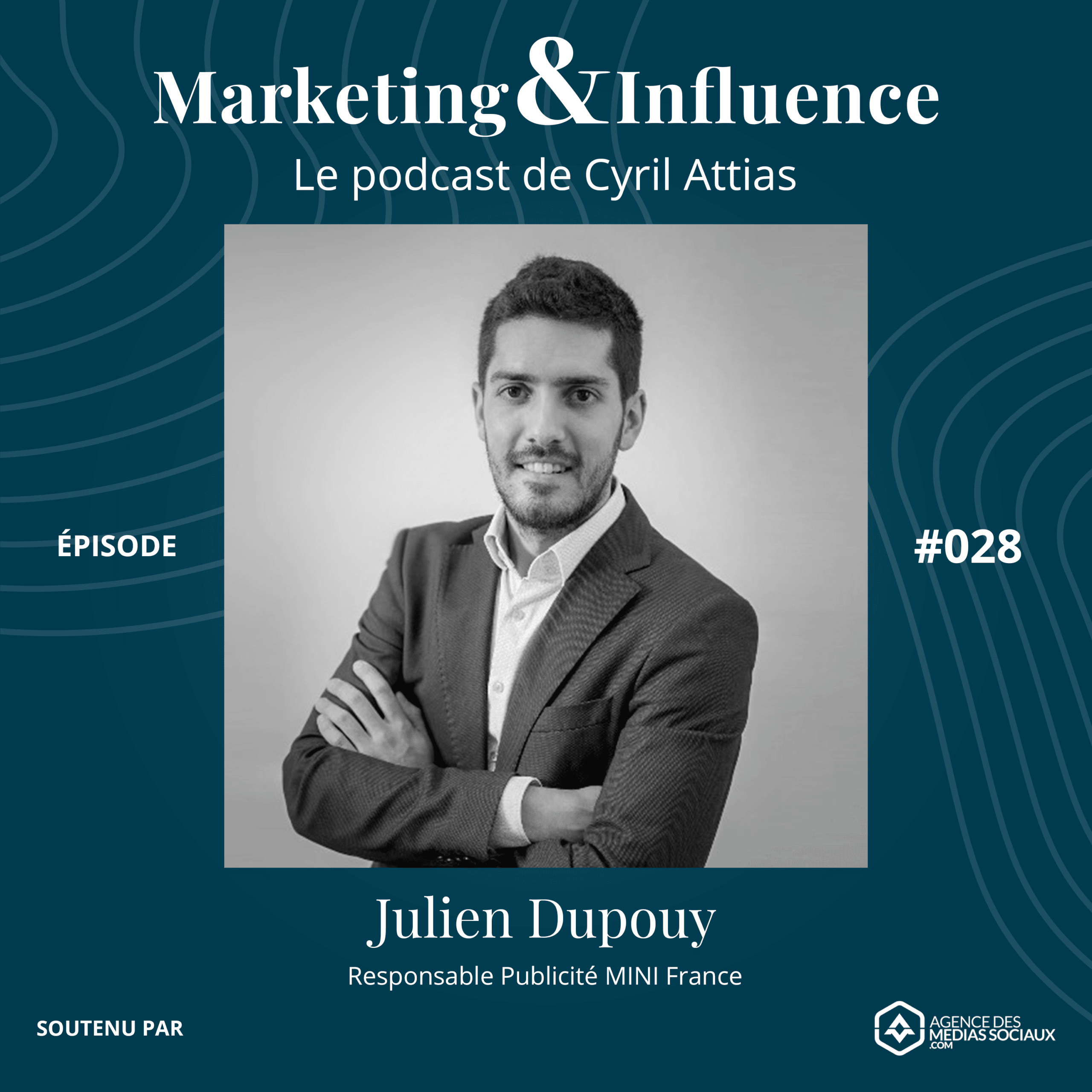 Episode-Julien-Dupouy-MINI France-podcast-cyril-attias-marketing-influence
