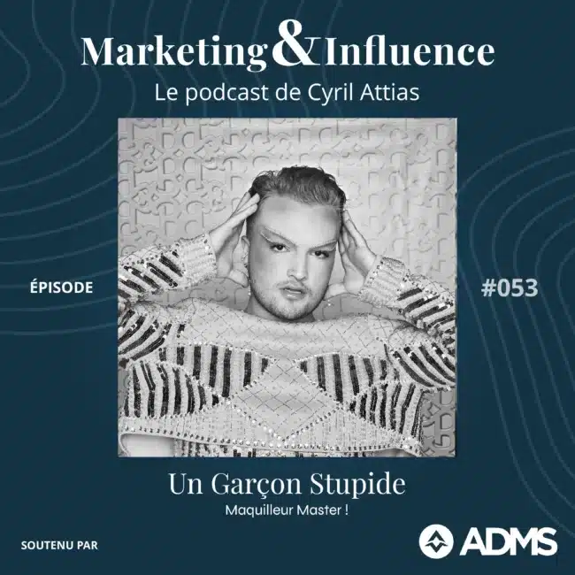 Episode-franck-ungarconstupide-podcast-Cyril-Attias-Marketing-Influence