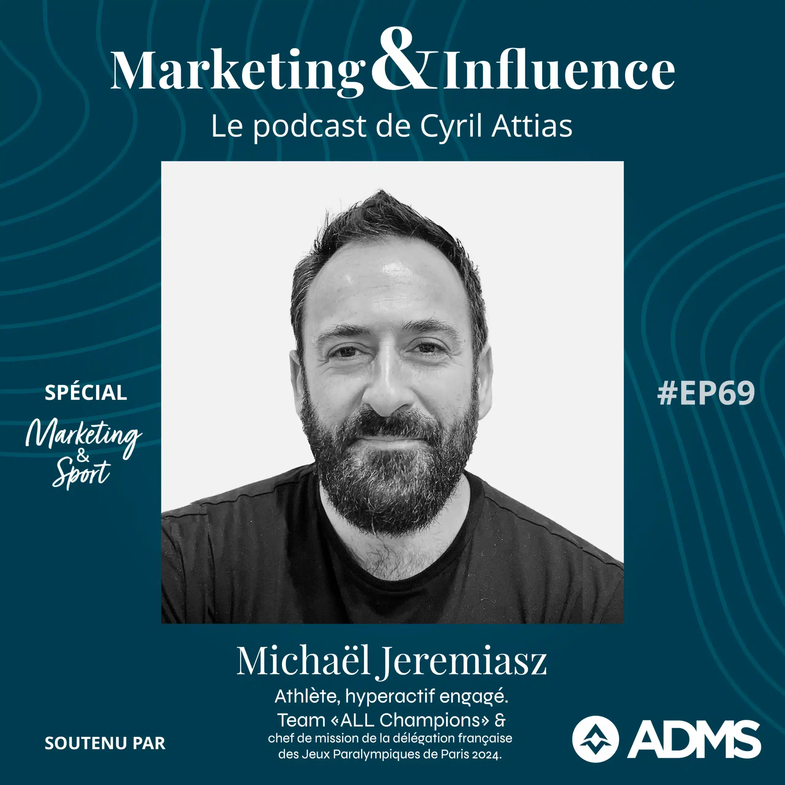 Michael-Jeremiasz-ACCOR-Familly-Podcast-Cyril-Attias-Marketing-Influence