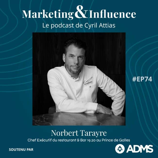 https://smartlink.ausha.co/marketing-influence-cyril-attias/74-norbert-tarayre-chef-entrepreneur